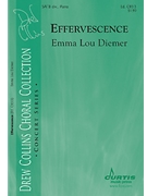 Effervescence by Diemer Emma Lou for SATB