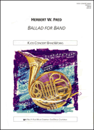 Ballad For Band by Fred H for Concert Band