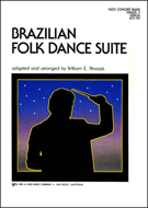 Brazilian Folk Dance Suite by - Rhoads William E - for Concert Band