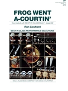 Frog Went A-courtin by Folk Song - Cowherd R - for Concert Band