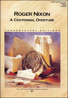 Centennial Overture by Nixon Roger for Concert Band