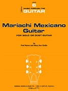 MARIACHI MEXICANO GUITAR by Nance - Godla Mary Ann - for Guitar