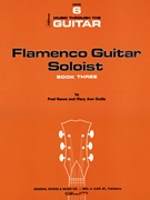 FLAMENCO GUITAR SOLOIST BOOK 3 by Nance - Godla Mary Ann - for Guitar