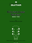 CHRISTMAS GUITAR BOOK 2 by Nance - Godla Mary Ann - for Guitar