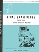 Final Exam Blues by Bastien Jane for Piano