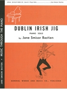 Dublin Irish Jig by Bastien Jane for Piano