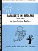 Parakeets In Birdland by Bastien Jane for Piano
