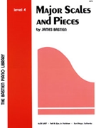 Major Scales & Pieces by Bastien for Piano