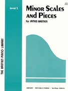 Minor Scales & Pieces by Bastien for Piano