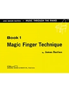 Magic Finger Technique Book 1 by Bastien for Piano Method