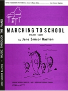 Marching To School by Bastien Jane for Piano