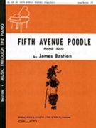 Fifth Avenue Poodle by Bastien James for Piano