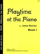 Playtime At The Piano Book 1 by Bastien James - Bastien - for Piano