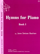 Hymns For Piano Book 1 by Bastien for Piano