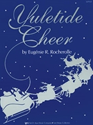 Yuletide Cheer by Rocherolle Eugenie - Rocherolle Eugenie - for Piano