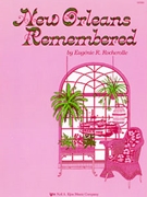 New Orleans Remembered by Rocherolle Eugenie for Piano