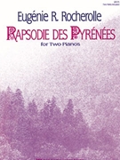Rapsodie Des Pyrenees by Rocherolle Eugenie for 2 Piano 4 Hands