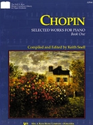 Selected Works For Piano Book 1 by Chopin Frederic - Snell Keith - for Piano