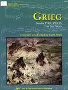 Lyric Pieces Selected by Grieg Edvard - Snell Keith - for Piano