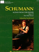 Scenes From Childhood by Schumann - Snell Keith - for Piano