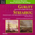 Selected Works For Piano by Gurlitt and Streabbog Hidy Diane for CD