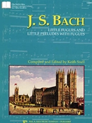 Little Fugues & Little Preludes with Fugues by Bach Johann Sebastian - Snell Keith - for Piano