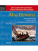 Selected Works by MacDowell Edward - Snell Keith - for CD