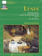 Scenes From Alice In Wonderland Opus 50 by Lynes - Snell Keith - for Piano