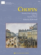 Twenty-Four Preludes Opus 28 by Chopin Frederic - Snell Keith - for Piano