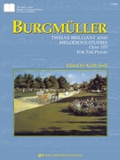 Twelve Brilliant and Melodious Studies by Burgmuller Friedrich for Piano