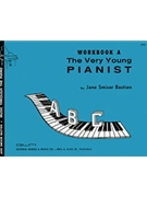 Very Young Pianist Workbook A by Bastien for Workbook