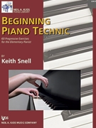 Beginning Piano Technique by Snell for Piano