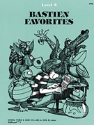 Bastien Favorites Level 1 by Bastien for Piano