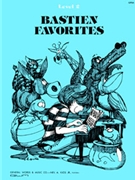 Bastien Favorites Level 2 by Bastien for Piano