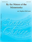 By The Waters Of The Minnetonka by Decesare Stephen - Decesare Stephen - for SATB