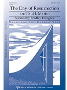 Day Of Resurrection by Martin Paul - Martin Paul - for SATB