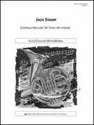 Chorale Prelude - Be Thou My Vision by Stamp Jack for Full Score
