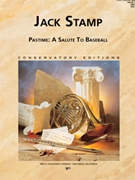 Pastime (A Salute To Baseball) by Stamp Jack for Concert Band