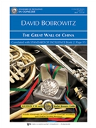 Great Wall Of China by Bobrowitz David - Pearson Bruce - for Concert Band
