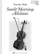 Sunlit Morning Alleluias by Mahr Timothy for Full Score