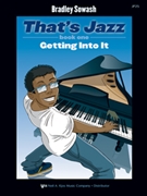 That's Jazz Book 1 Getting Into It by Sowash Bradley for Piano