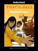 That's Jazz Book 2 Digging Deeper by Sowash Bradley for Piano