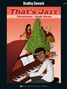 That's Jazz Christmas Book 3 by Sowash Bradley - Sowash - for Piano