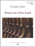 PRAYERS IN A NEW LAND - SCORE by Mahr Timothy for STRING ORC