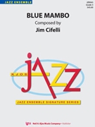 Blue Mambo by Cifelli Jim for Jazz Ensemble