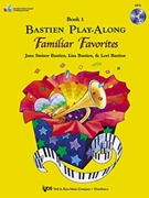 Play-along Familiar Favorites Book 1 by Bastien for Piano Collection (Book 1)