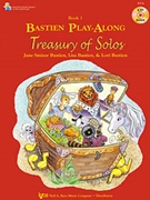 Play-along Treasury Of Solos Bk 1 by Bastien for Piano