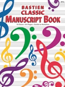 Manuscript--Bastien Classic by Bastien/Bastien for Manu Paper (10 Stave - )