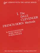 Dale Clevenger F Horn Method Volume 1 by Clevinger for French Horn Method