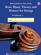Basic Music Theory and History for Strings Book 2 by Barden and Shade - Terry Shade - for Teacher's Edition
